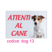 cartello attenti al cane cartello attenti al cane cartello attenti al cane 17